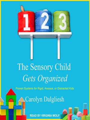 cover image of The Sensory Child Gets Organized